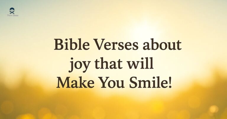 Bible Verses about joy that will Make You Smile!