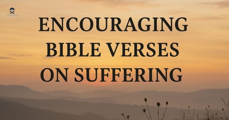 Encouraging Bible Verses On Suffering