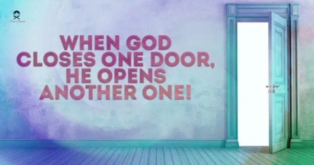 God Speaks to Us Through . . . Open & Closed Doors
