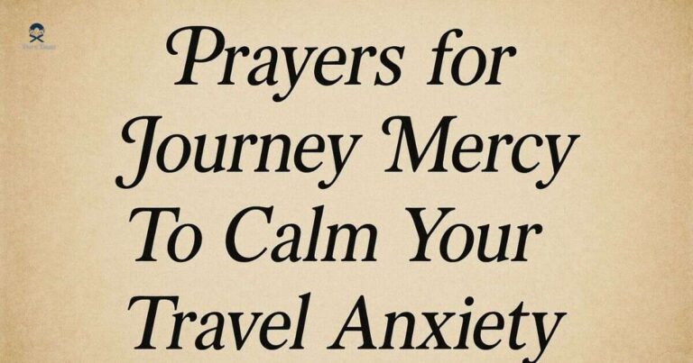 Prayers for Journey Mercy To Calm Your Travel Anxiety
