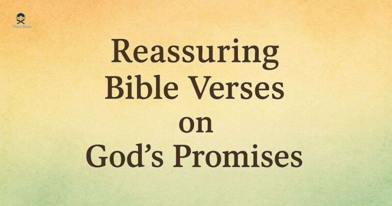 Reassuring Bible Verses on God’s Promises