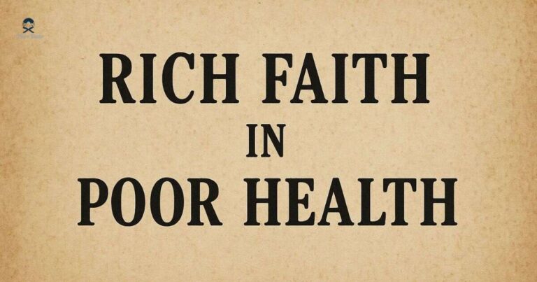 Rich Faith in Poor Health