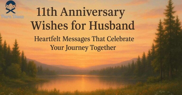 11th Anniversary Wishes for Husband: Heartfelt Messages That Celebrate Your Journey Together