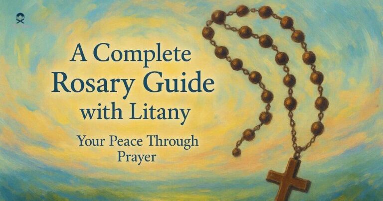 A Complete Rosary Guide with Litany: Your Peace Through Prayer