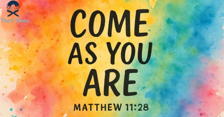 Come As You Are Bible Verse