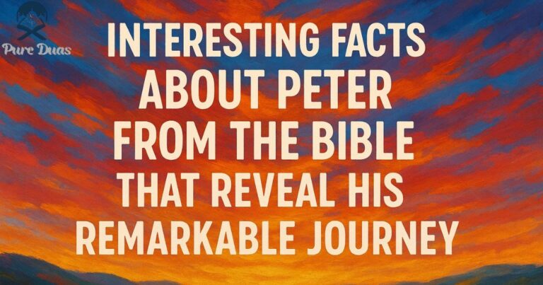 Interesting Facts About Peter from the Bible That Reveal His Remarkable Journey