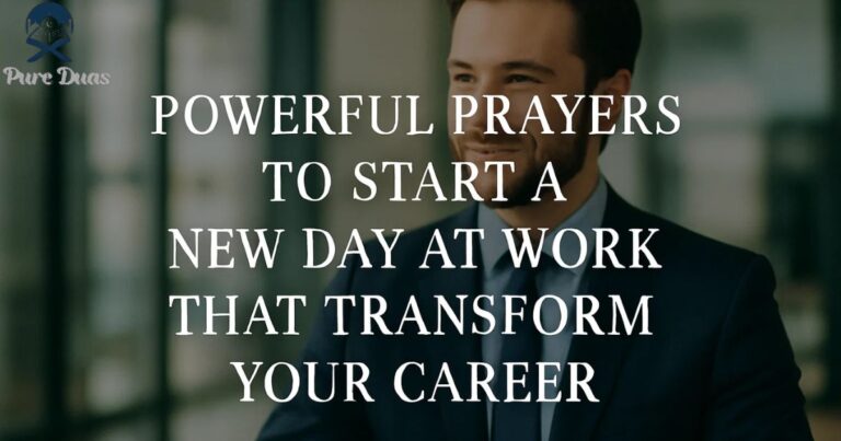 Powerful Prayers To Start A New Day At Work That Transform Your Career