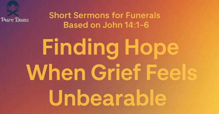 Short Sermons for Funerals Based on John 14:1-6: Finding Hope When Grief Feels Unbearable