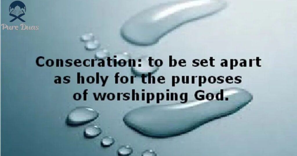 What Is Consecration?