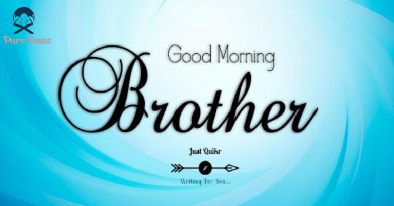 60+ Good Morning Messages for Brother to Brighten His Day