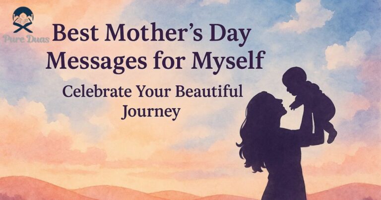 Best Mother's Day Messages for Myself: Celebrate Your Beautiful Journey