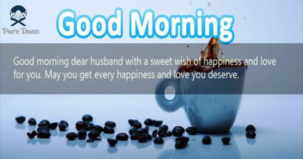 Islamic Good Morning Messages for Husband