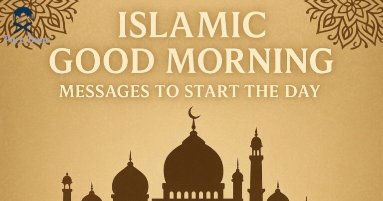 Islamic Good Morning Messages to Start the Day