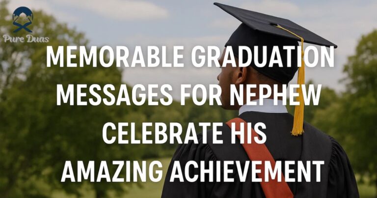 Memorable Graduation Messages for Nephew: Celebrate His Amazing Achievement